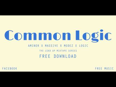 aMinor | Common Logic (Feat. Massive MC & Modez MC) (Logic) | Official Stream