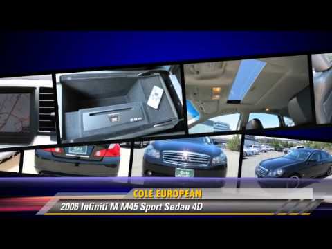 2006 Infiniti M M45 Sport - Cole European, Walnut Creek