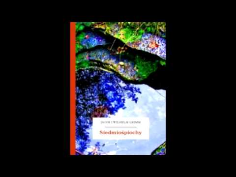 AudioBook - Jacob i Wilhelm Grimm - Siedmiośpiochy - AudioBook