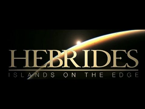 ◄HEBRIDES - Islands On The Edge - Episode 2