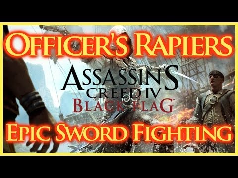 AC IV BLACK FLAG | OFFICER'S RAPIERS BEST SWORDS THIS IS WHY YOU SHOULD BUY ACIV | EPIC SWORD FIGHT