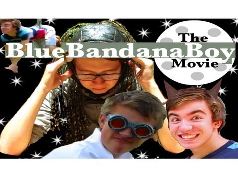 BlueBandanaBoy The Movie