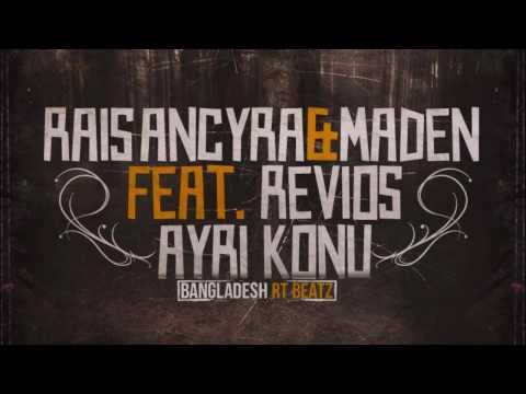 Rais Ancyra & Maden feat Revios - Ayrı Konu (2013)