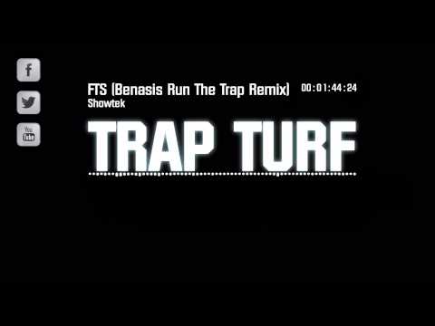 Showtek - FTS (Benasis Run The Trap Remix) [HD & Free DL]