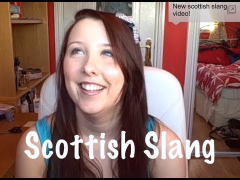 Scottish Slang! :)