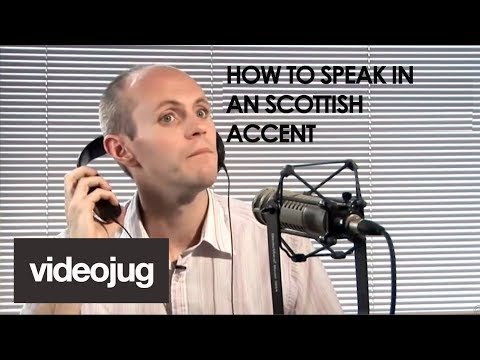 How To Have A Scottish Accent