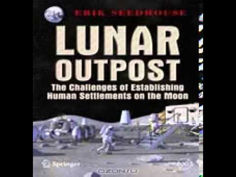 Lunar Outpost The Challenges of Establishing a Human Settlement on the Moon Spri