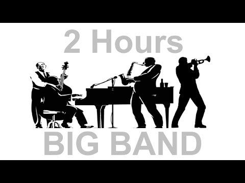 Big Band: 2 Hours of Big Band Jazz Music Collection