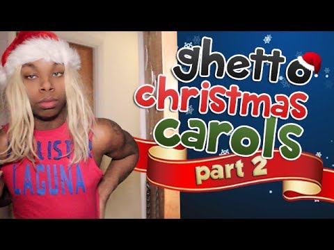 106. Ghetto Christmas Carols: Part 2