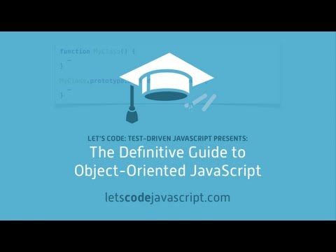 The Definitive Guide to Object-Oriented JavaScript