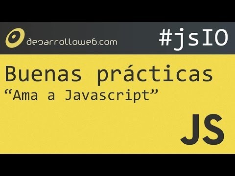 Buenas prácticas Javascript #jsIO