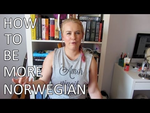 HOW TO BE MORE NORWEGIAN