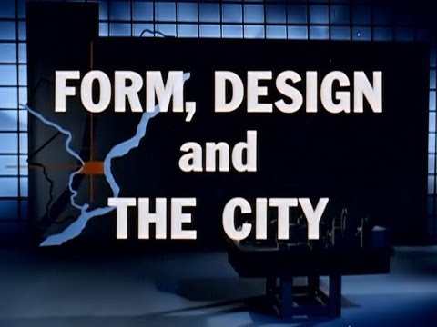 Form, Design And The City - 1962 Town Planning / Architecture Educational Documentary - WDTVLIVE42