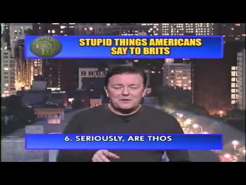 Top Ten Stupid Things Americans Say To Brits