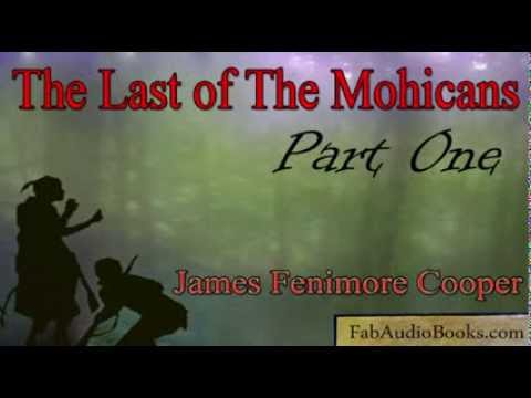 THE LAST OF THE MOHICANS Part 1 - The Last of the Mohicans by James Fenimore Cooper - Full Audiobook