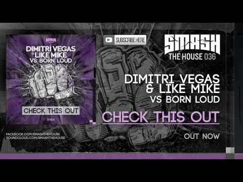 Dimitri Vegas & Like Mike vs Born Loud - Check This Out - FREE DOWNLOAD - 3.000.000 FACEBOOK FANS