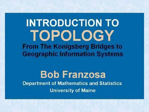 Bob Franzosa - Introduction to Topology