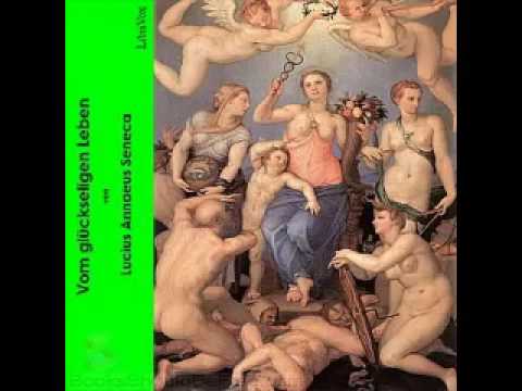 Vom glueckseligen Leben von Lucius Annaeus Seneca Hoerbuch Deutsch Audiobuch [GreatAudioBooks]