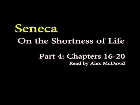 Seneca, On the Shortness of Life - Part 4 (Stoicism)