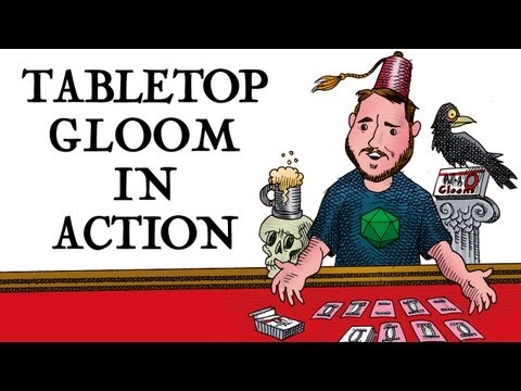 TableTop Gloom in Action