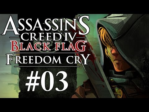 Assassin's Creed 4 Freedom Cry DLC Gameplay / Walkthrough w/ SSoHPKC Part 3 - Blunderbuss Rain