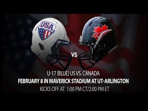 USA Football International Bowl: U-17 (Blue) US vs. Canada