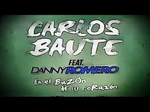 Carlos Baute - En el buzón de tu corazón feat. Danny Romero (Videoclip Oficial)