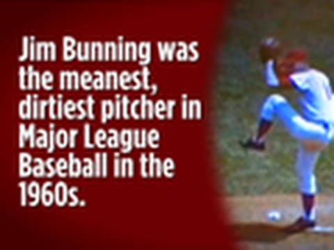 JIM BUNNING: As Pitcher and Senator,  Mean & Heartless