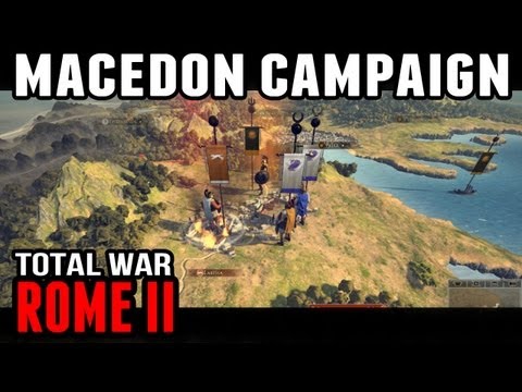 Total War: Rome II - Macedon Campaign (Part 1)