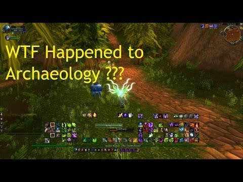 WTF Happened to Archaeology ?? (A WoW RANT) !!