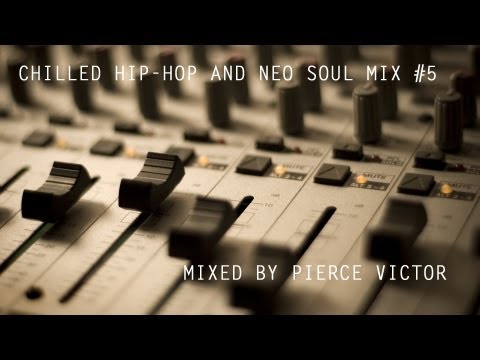 CHILLED HIP-HOP AND NEO-SOUL MIX #5