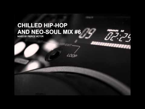 CHILLED HIP-HOP AND NEO-SOUL #6