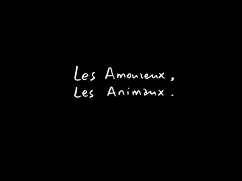 Les Amoureux, Les Animaux