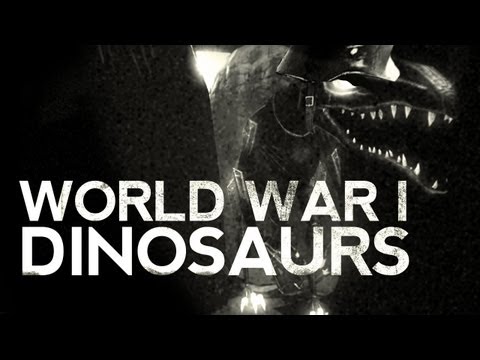 [Creepy] WORLD WAR 1 DINOSAURS - 1916 - DER LADEN!﻿ 1944