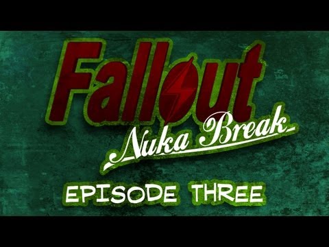 'Fallout: Nuka Break' the series - Episode Three