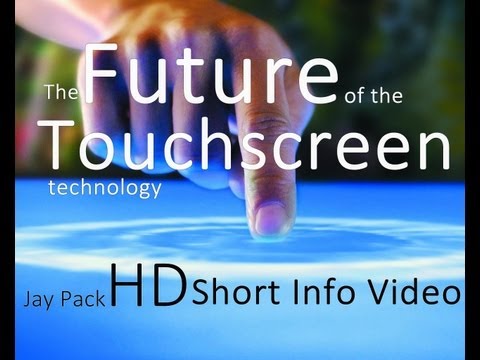 The future of the touchscreen-technology