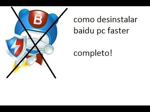 como desinstala baidu pc faster