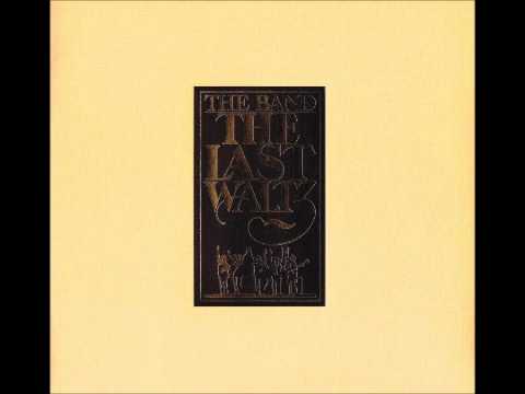 The Band - The Last Waltz (full album)