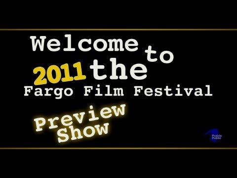 Fargo Film Festival Preview Show 2011