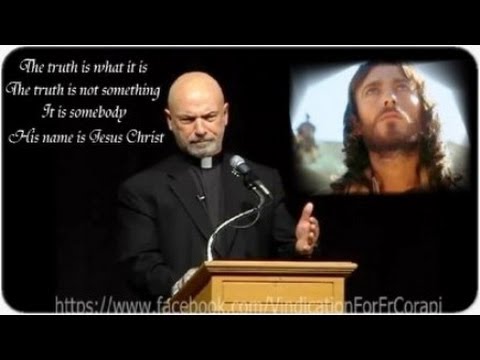 Fr.John Corapi ~ COME HOME TO THE CATHOLIC CHURCH ~ Pt. 1: