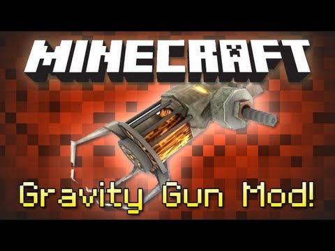 Minecraft : GRAVITY GUN MOD!