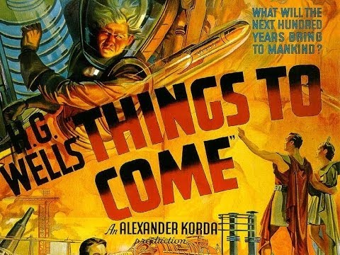 H.G. Wells: Things to Come (1936) - Full Classic Movie