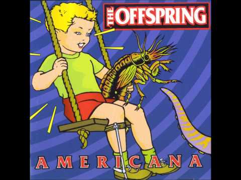 The Offspring - Why Don't You Get a Job HD