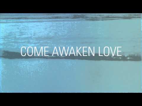 Come Awaken Love // Hunter G K Thompson & Bethel Music // Tides Official Lyric Video