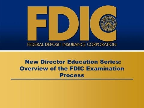 New Director Education Series: Overview of the FDIC Examination Process