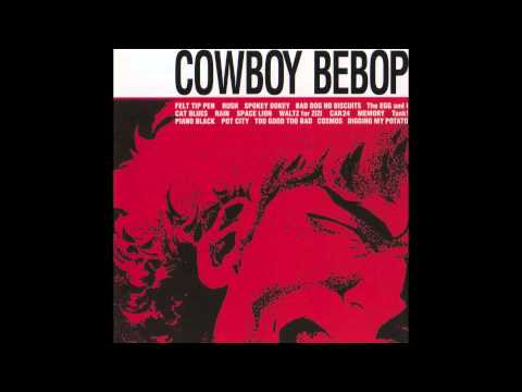 The Seatbelts - Cowboy Bebop (Original Soundtrack 1)