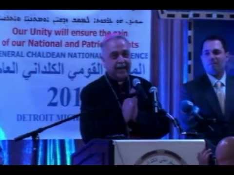 The General Chaldean National Conference Opening Remarks by Bishop Mar Bawai Soro