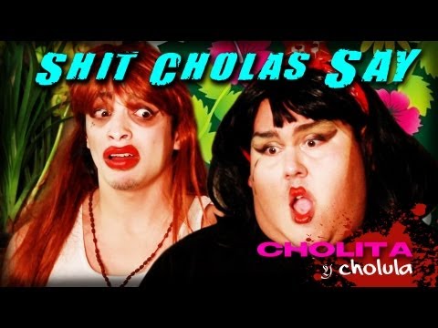 Shit Chola Girls Say