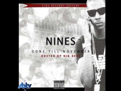 [NEW] Nines - Gone Till November [FULL MIXTAPE 2013] Track 1-15