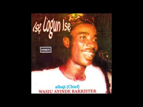 Wasiu Ayinde Marshal - Ise Logun Ise (Complete Album)